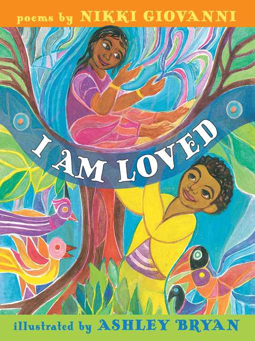 Title details for I Am Loved by Nikki Giovanni - Available
